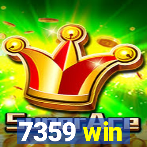 7359 win